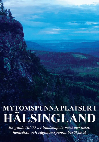 Mytomspunna platser i Hälsingland i gruppen Böcker / Presentböcker hos Familjekortet Sverige AB (10074_ 9789188925596)